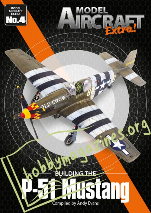 Model Aircraft Extra - Building the P-51 Mustang