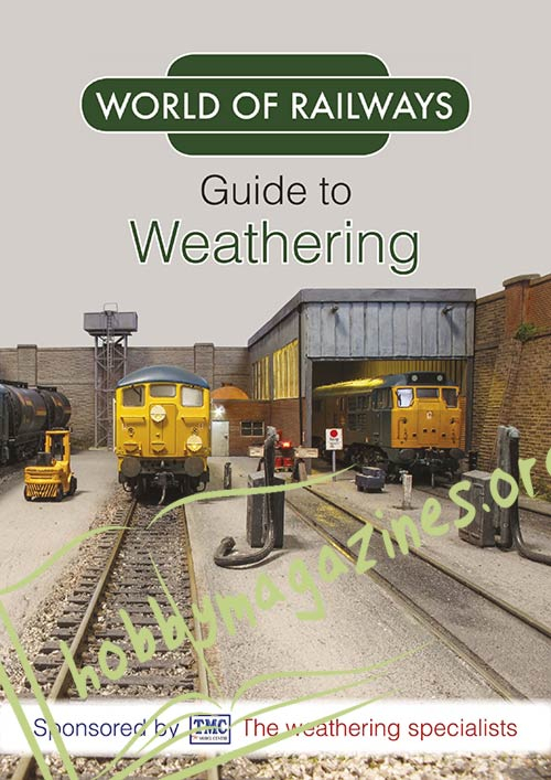 World of Railways - Guide to Weathering 