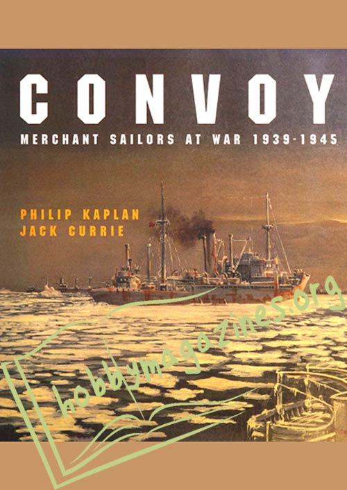 Convoy. Merchant Sailors at War 1939-1945