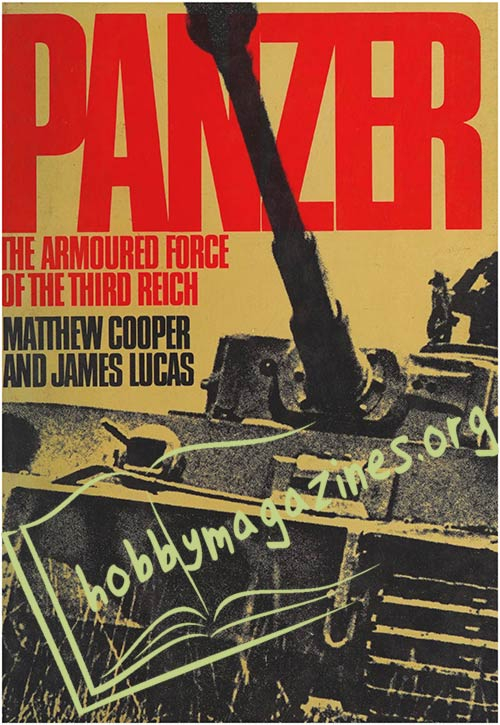 Panzer. The Armoured Force of the Third Reich 