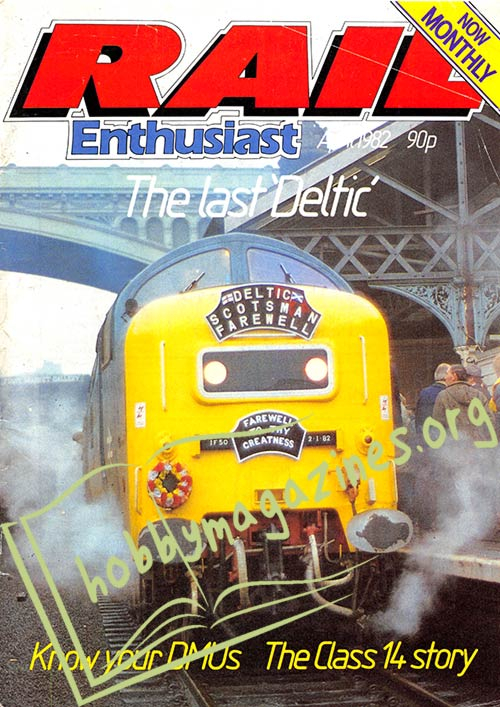 Rail Enthusiast Issue 007 April 1982