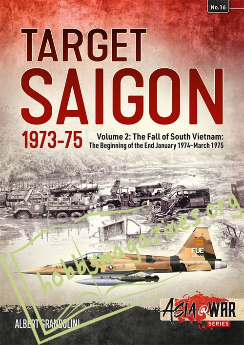 Asia at War - Target Saigon 1973-75 Volume 2 