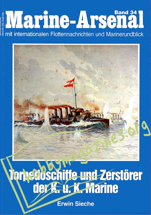 Marine-Arsenal - Torpedoschiffe und Zerstorer der K.u.K Marine