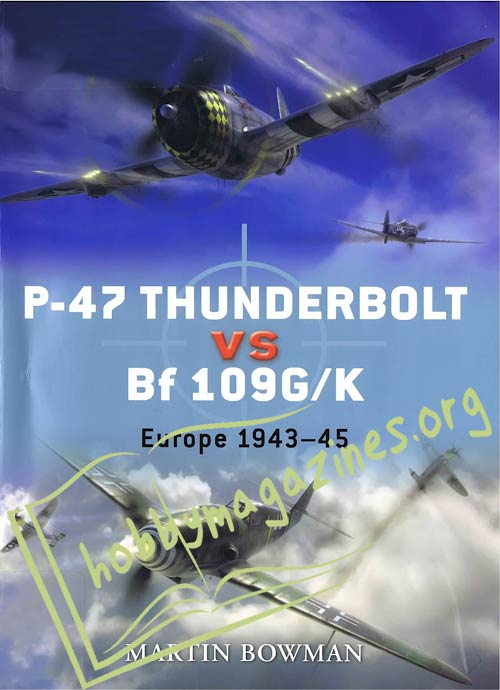 Duel - P-47 Thunderbolt vs Bf 109G/K 