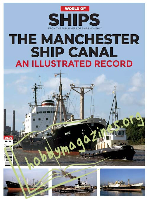 World of Ships - The Manchester Ship Canal an Illustrated Record 