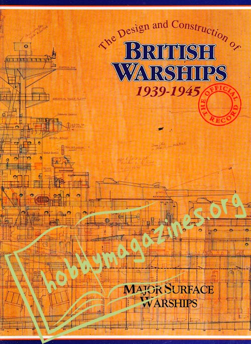 The Design and Construction of British Warships 1939-1945