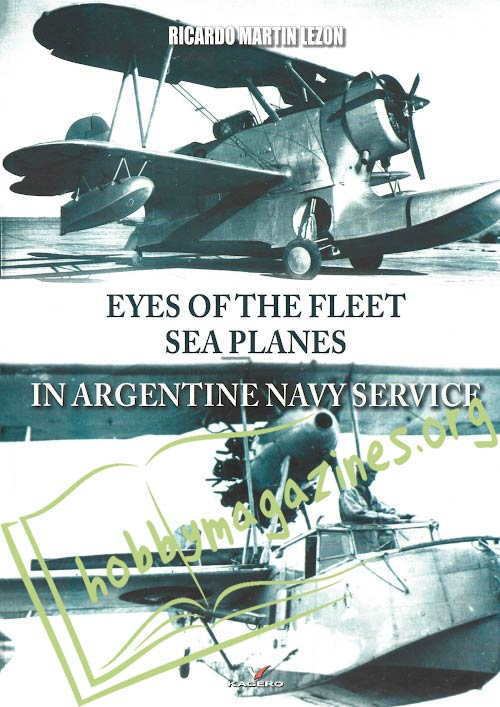 Eyes of the Fleet. Sea Planes in Argentine Navy Service