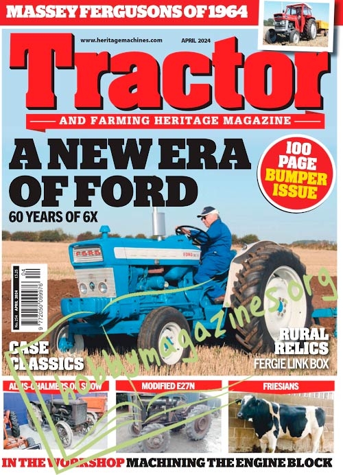 Tractor & Farming Heritage Magazine - April 2024