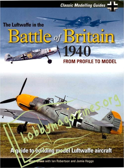 The Luftwaffe in the Battle of Britain 1940. From Profile to Model