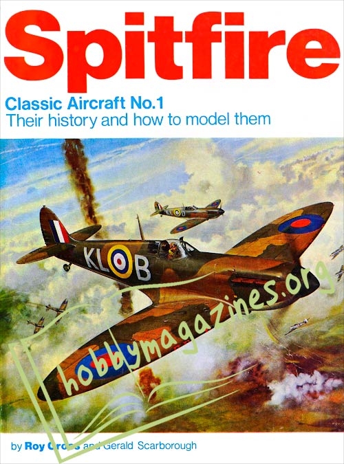 Spitfire. Their history and how to model them