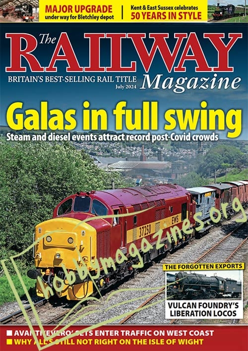 The Railway Magazine July 2024 