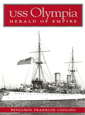 USS Olympia. Herald of Empire