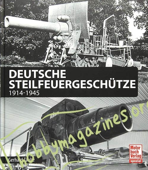 Deutsche Steilfeuergeschütze 1914-1945 