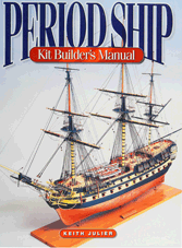 Period Ship Kit Builders Manual